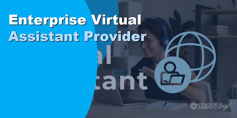Enterprise Virtual Assistant Provider