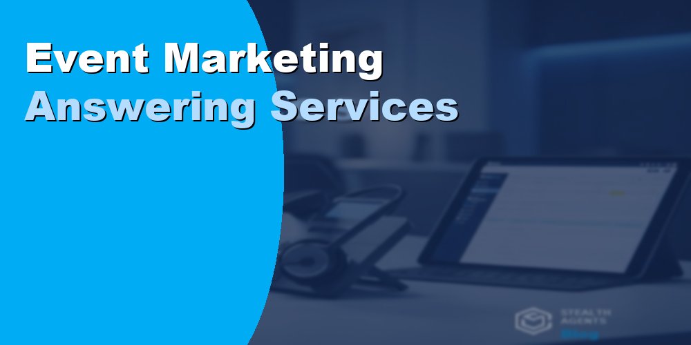Event Marketing Answering Services