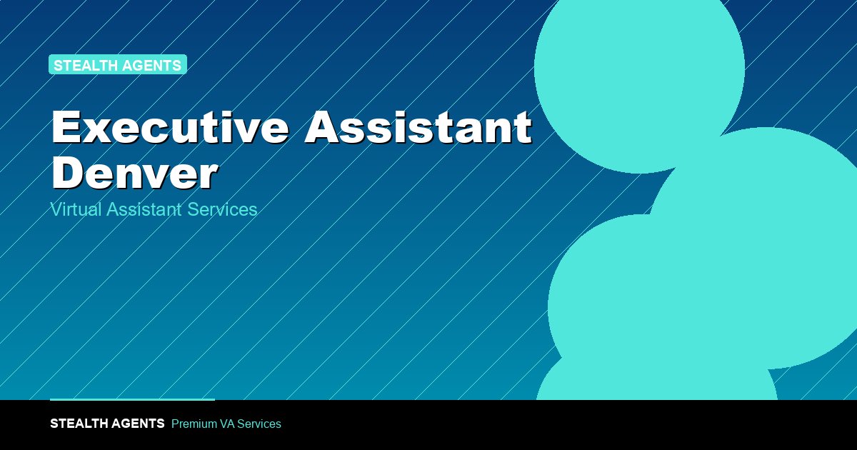Hire an Executive Assistant in Denver: Cost and How in 2026