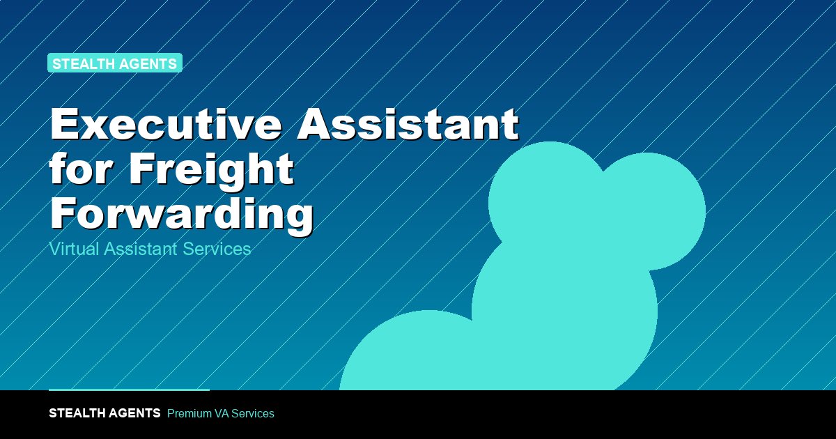 Executive Assistant for Freight Forwarding