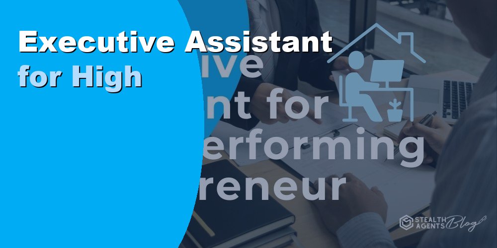 Executive Assistant for High-Performing Entrepreneurs Who Scale Fast