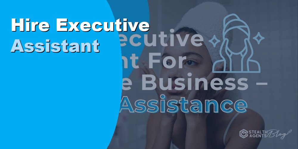 Executive Assistant for Skincare Business