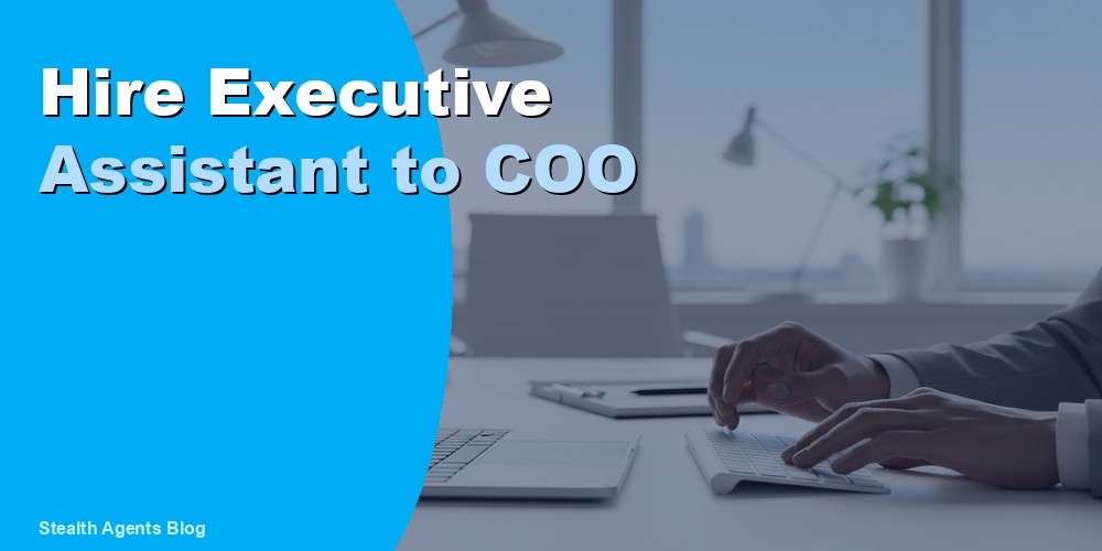 Executive Assistant to COO: Duties, Skills, and Cost in 2026