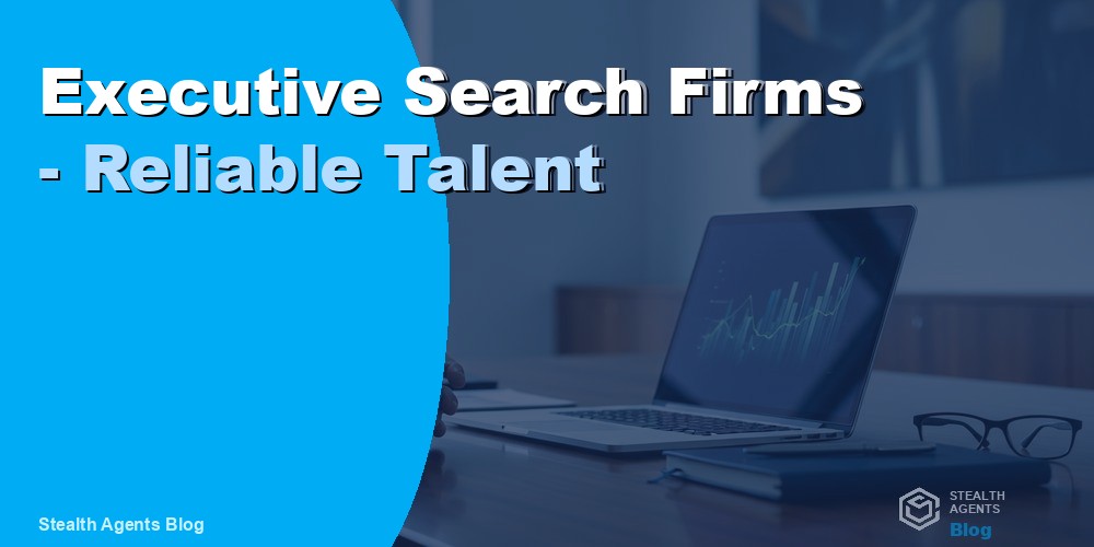 Executive Search Firms - Reliable Talent