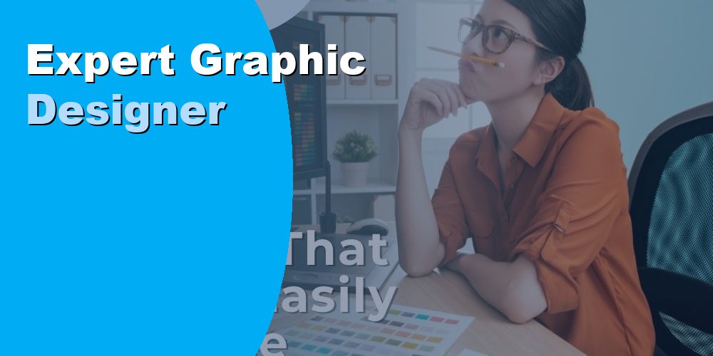 Expert Graphic Designer