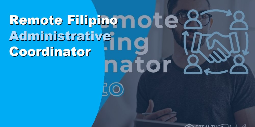 Remote Filipino Administrative Coordinator