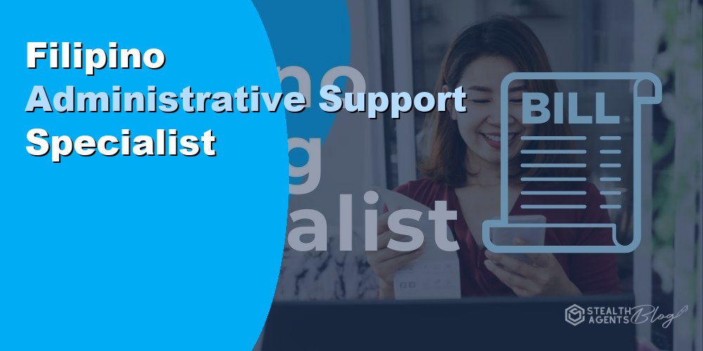 Filipino Administrative Support Specialist