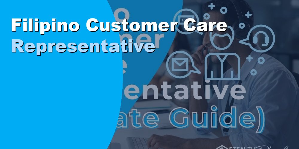 Filipino Customer Care Representative: How to Hire in 2026