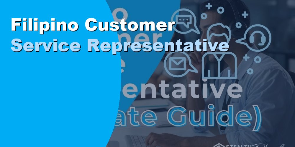 Filipino Customer Service Representative