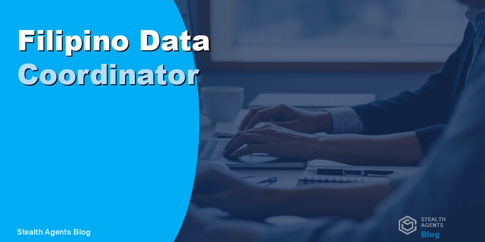 Hire a Filipino Data Coordinator and Save Up to 70 Percent on Staffing