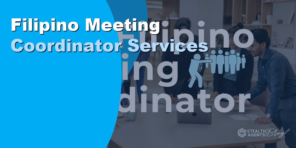 Filipino Meeting Coordinator Services: How to Hire in 2026