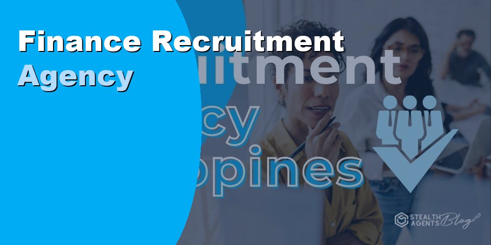 Hire a Finance Recruitment Agency to Find Top Finance Talent Fast