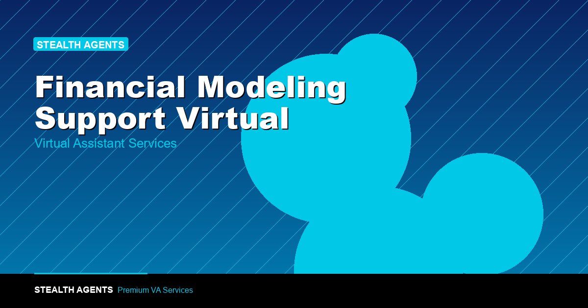 Financial Modeling Support Virtual Assistant: Guide 2026