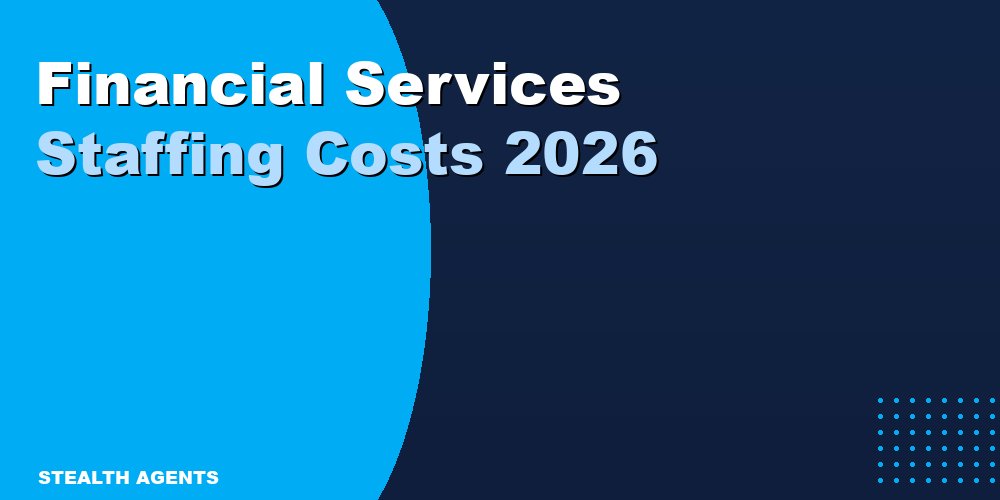 Financial Services Staffing Costs 2026: Salaries, Compliance & Outsourcing Data