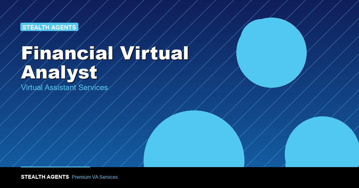 Hire a Financial Virtual Analyst for Expert Analysis Without High Costs