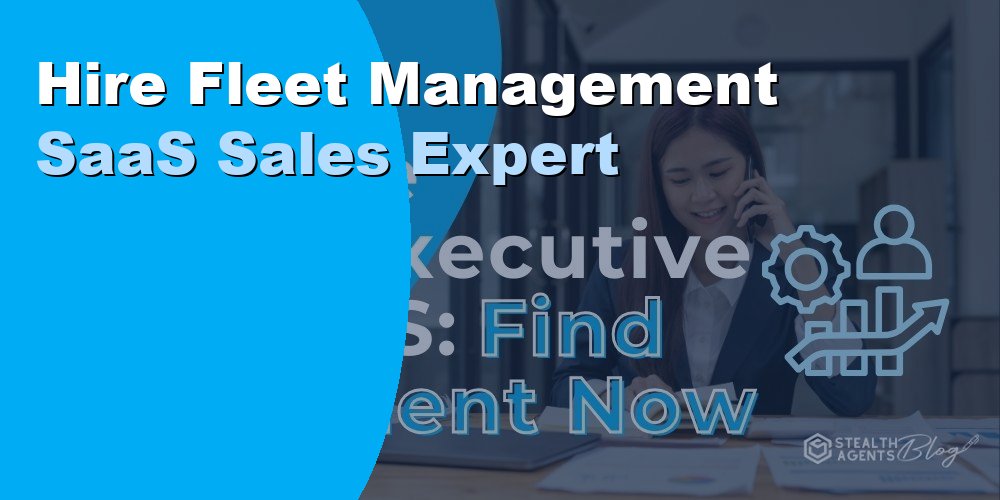 Hire Fleet Management SaaS Sales Expert