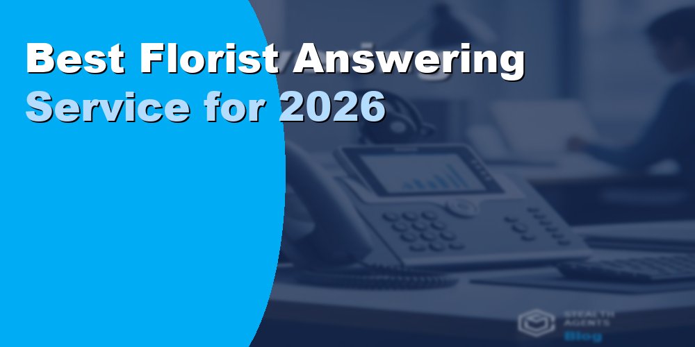 Best Florist Answering Service for 2026