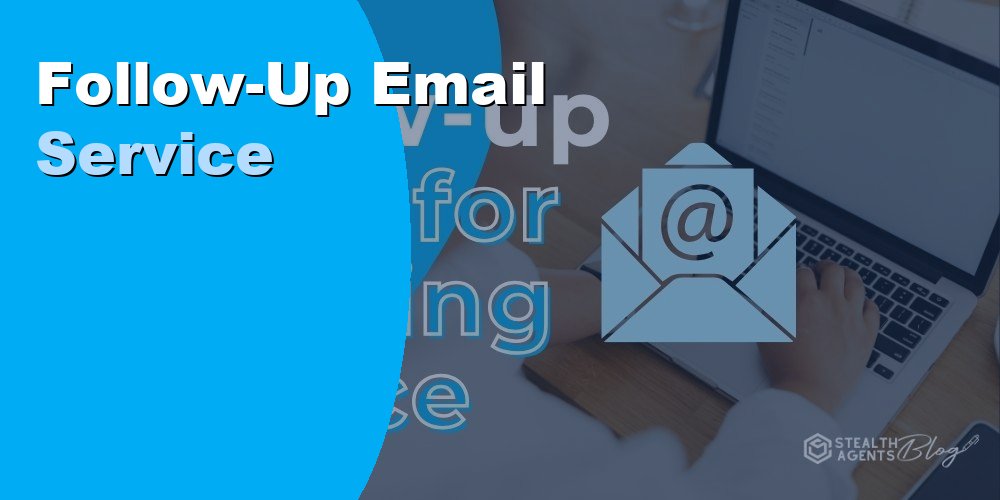 Follow-Up Email Service