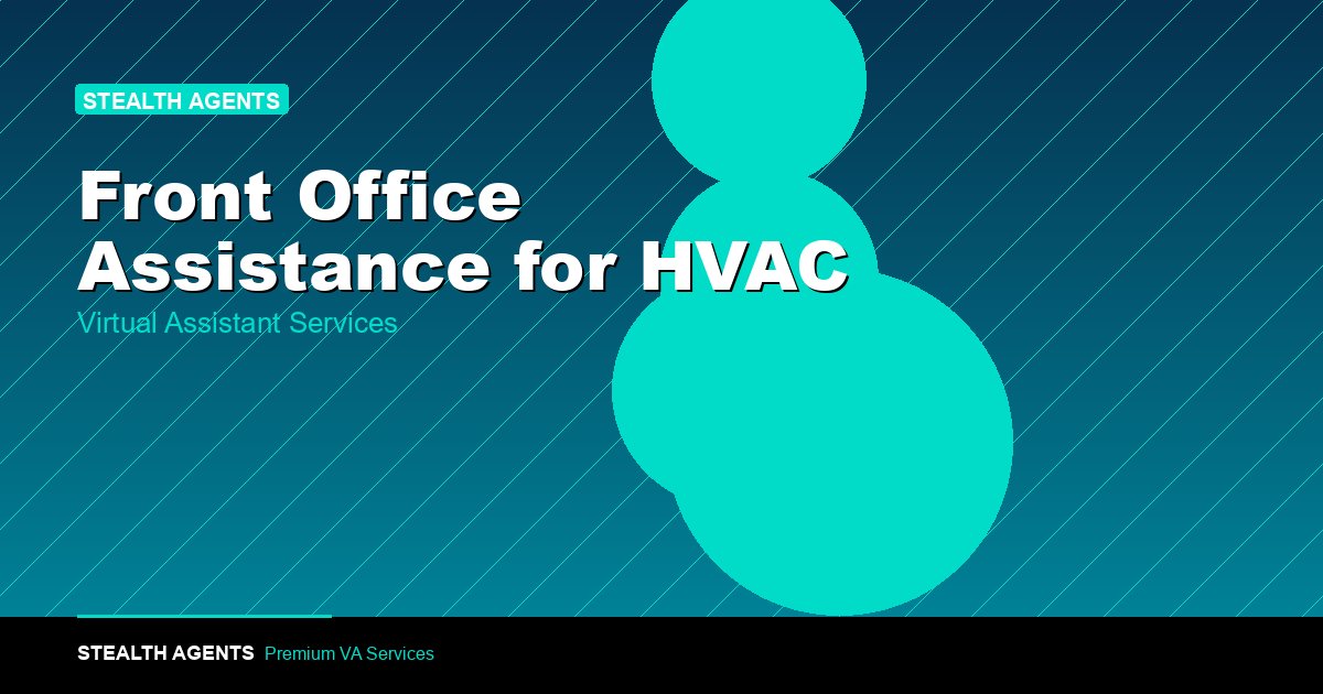 Front Office Assistance for HVAC Companies: A 2026 Guide