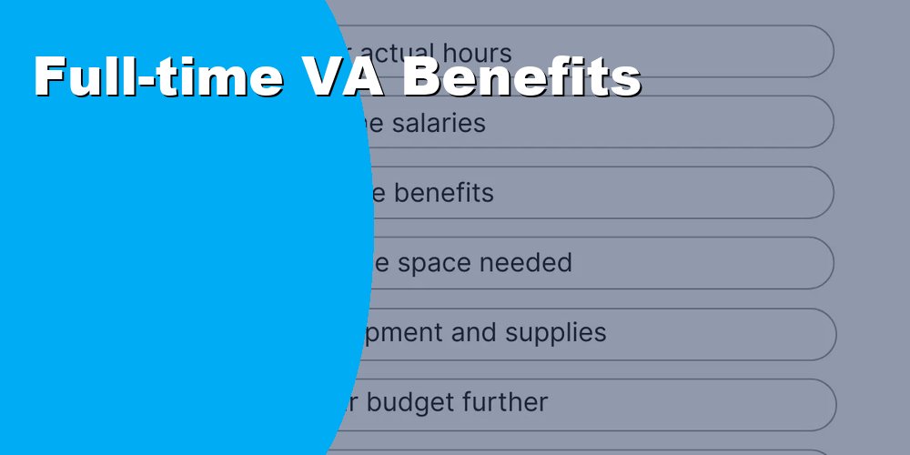 Full-time VA Benefits