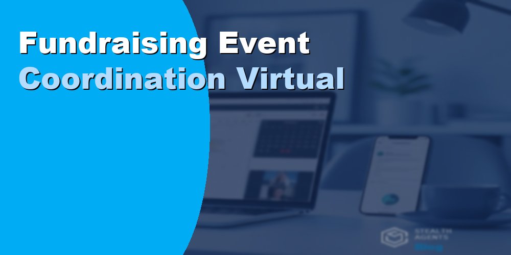 Fundraising Event Coordination Virtual Assistant: Guide 2026