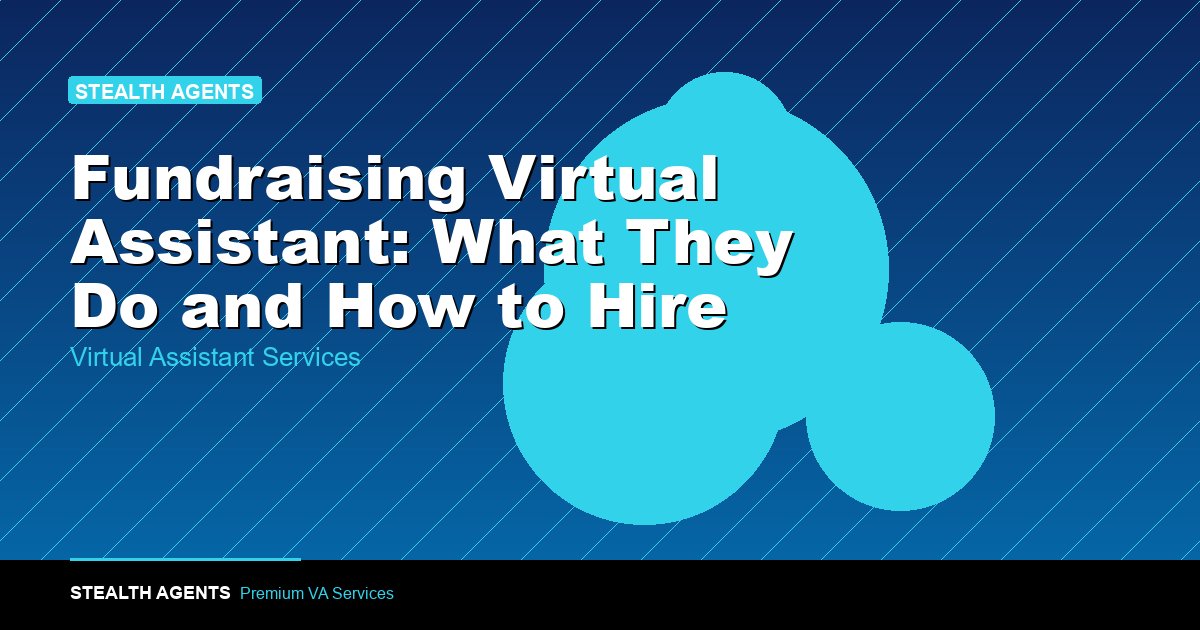 Fundraising Virtual Assistant: What They Do and How to Hire