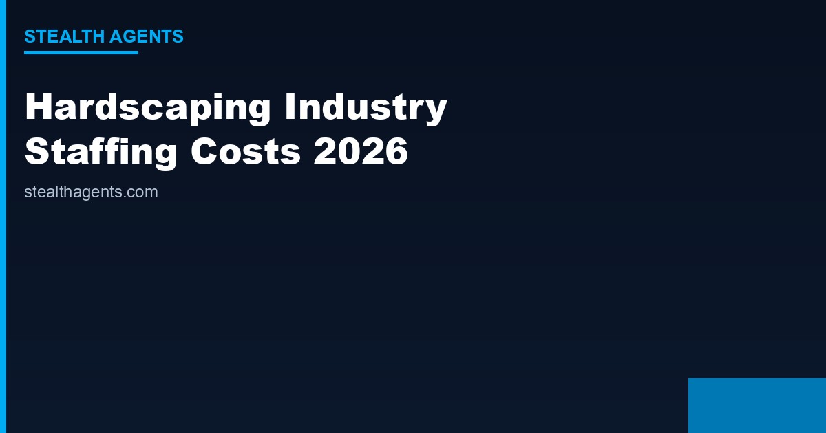 Hardscaping industry staffing costs 2026: wages, labor share & hiring data