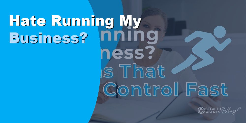 Hate Running Your Business? How Virtual Assistants Can Help