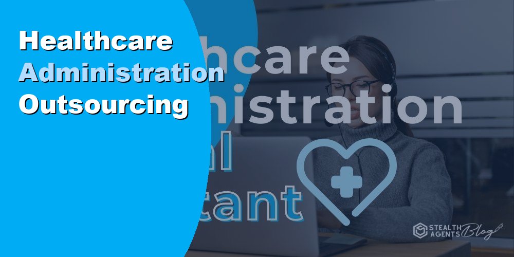 Healthcare Administration Outsourcing