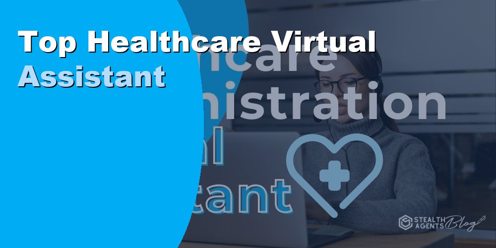 Top Healthcare Virtual Assistant Companies for 2026: Ranked
