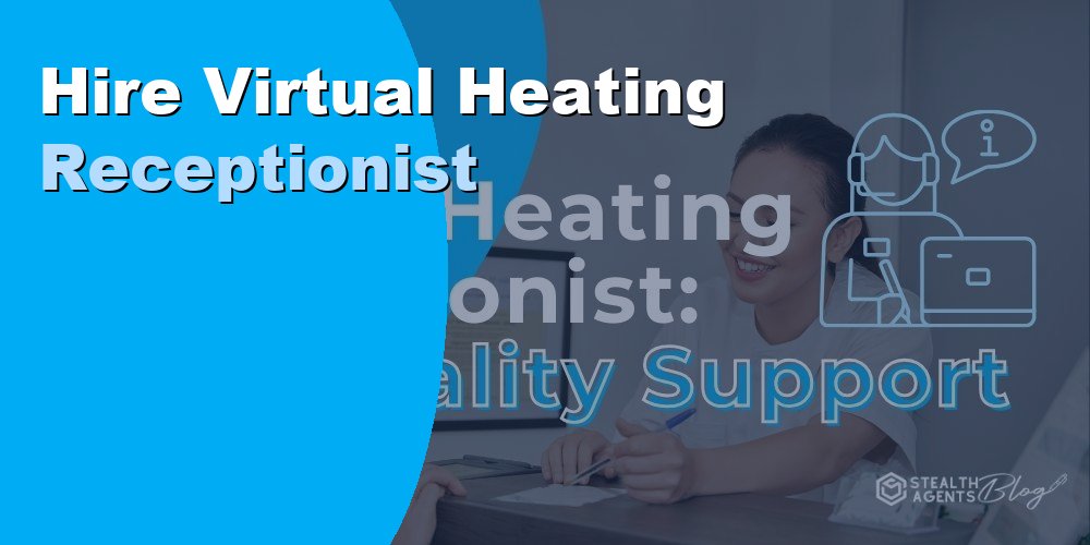 Virtual Heating Receptionist: Duties, Cost, and Hiring in 2026