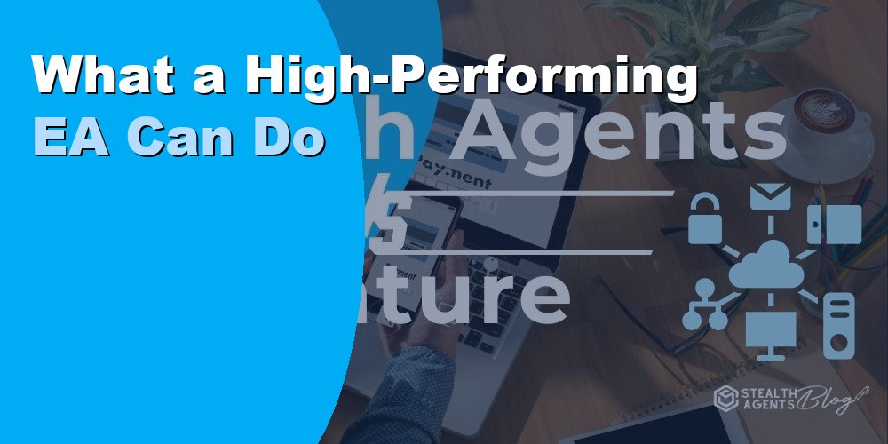 High Performing Ea Can Do for Ceos C Suite