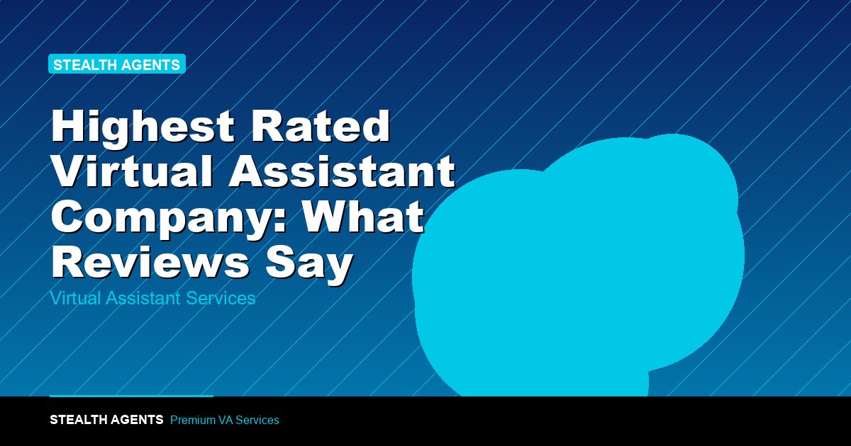 Highest Rated Virtual Assistant Company: What Reviews Say