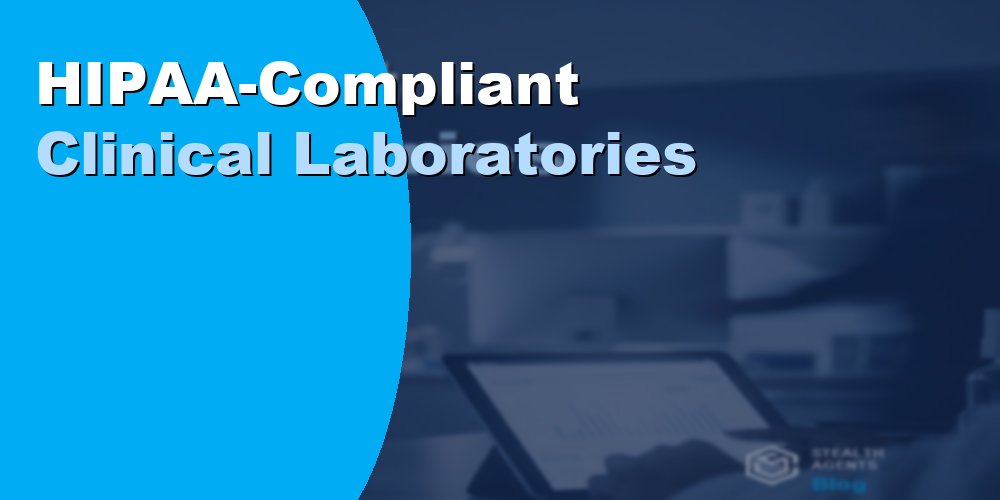 HIPAA-Compliant Clinical Laboratories
