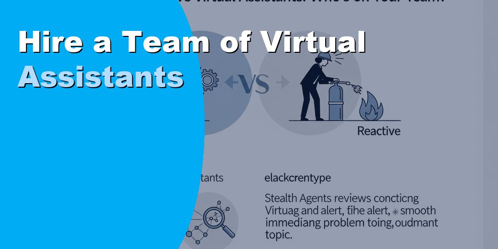 Hire a Team of Virtual Assistants