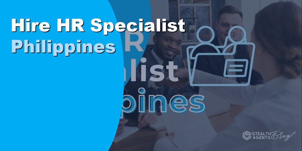 Hire HR Specialist Philippines