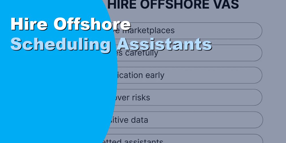 Hire Offshore Scheduling Assistants for Busy Teams