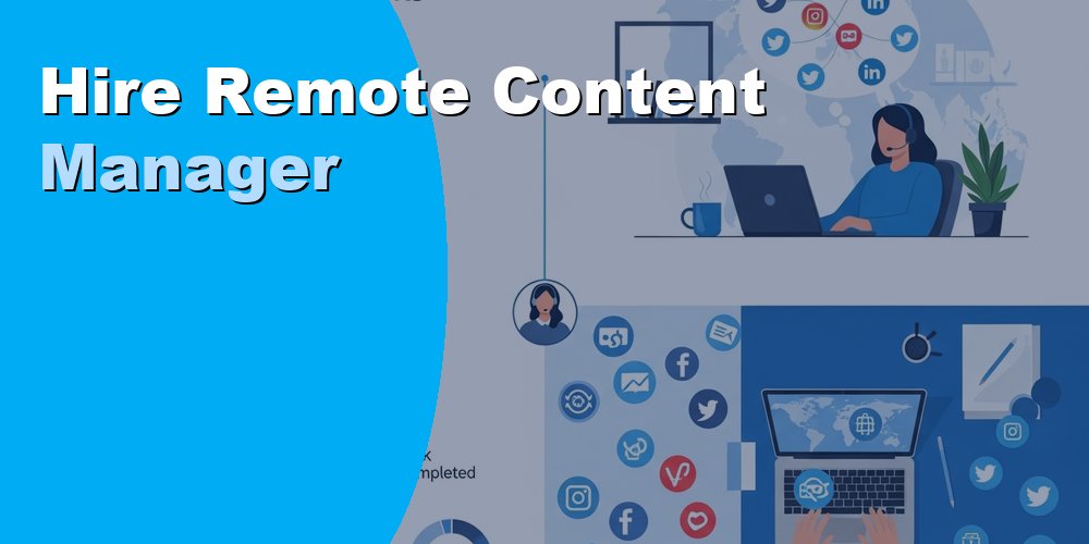 Hire Remote Content Manager