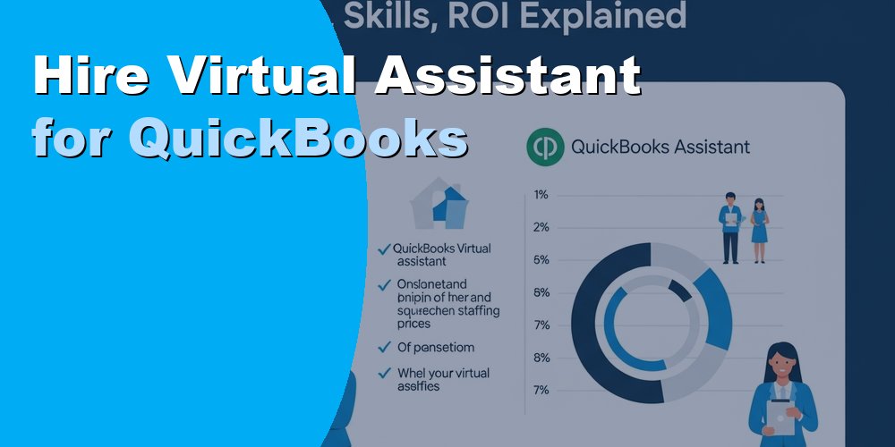 Hire a Virtual Assistant for QuickBooks and Xero: Cost 2026