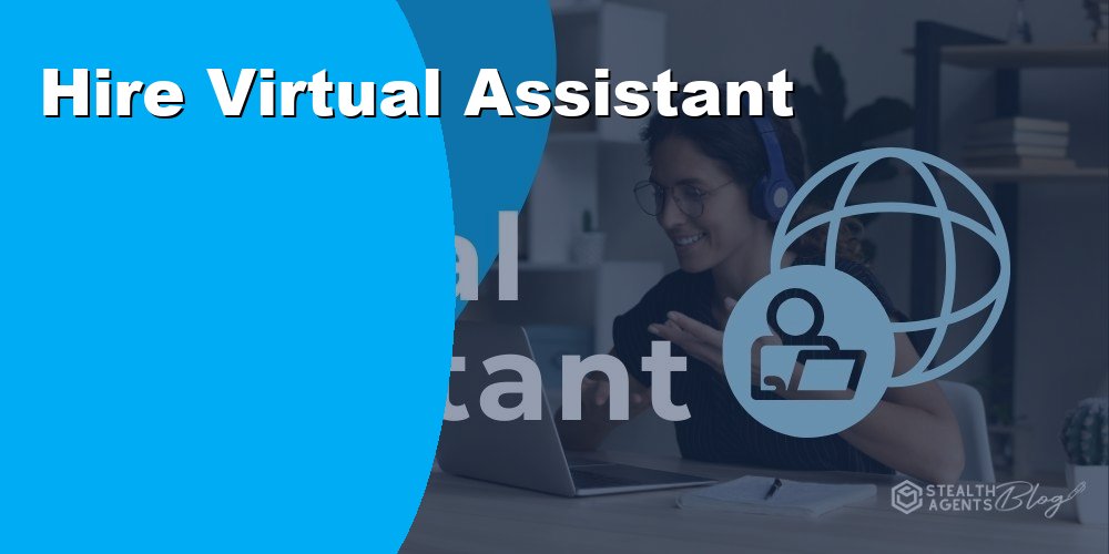 Hire a Virtual Assistant to Save Time on Daily Business Tasks