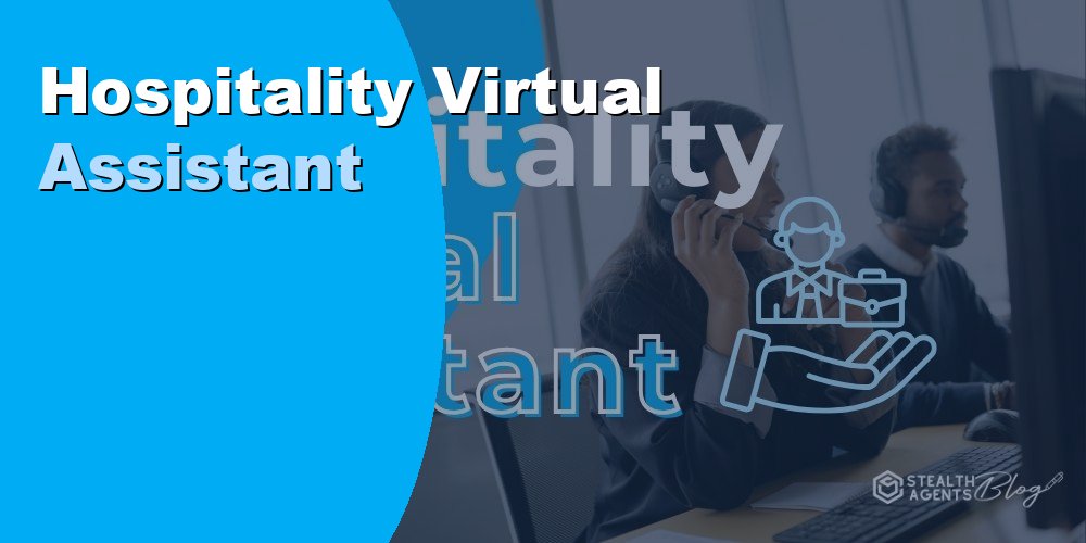 Hire a Hospitality Virtual Assistant for Guest Services and Admin
