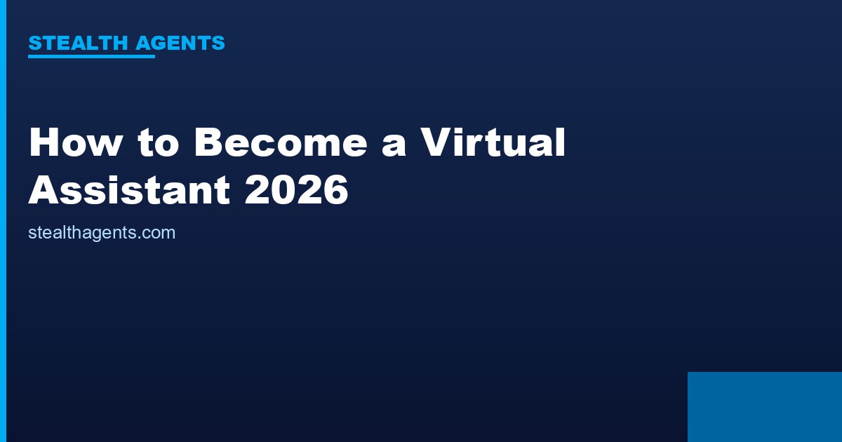 How to Become a Virtual Assistant in 2026: Step-by-Step Guide