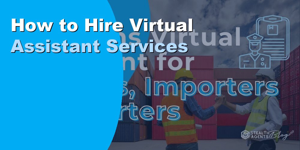 How to Hire Virtual Assistant Services