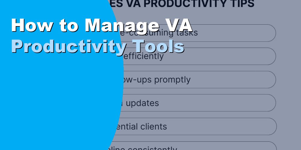 How to Manage VA Productivity Tools