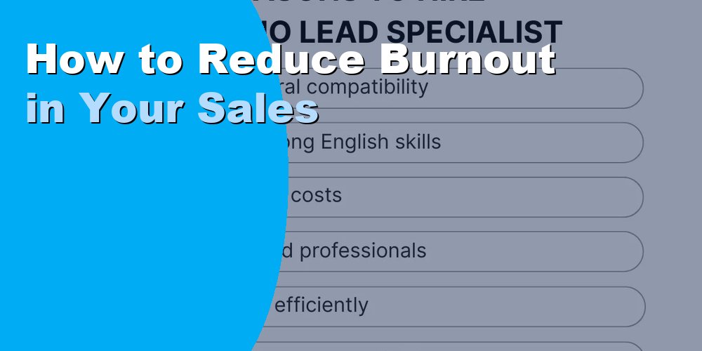 How to Reduce Burnout in Your Sales Department: Guide 2026