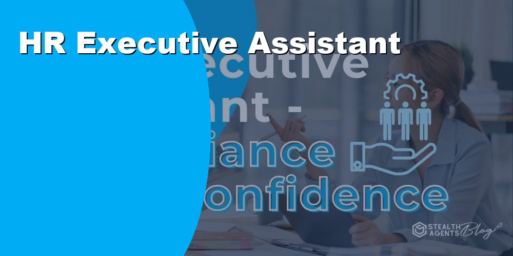 Hire an HR Executive Assistant for Recruiting and Onboarding Support