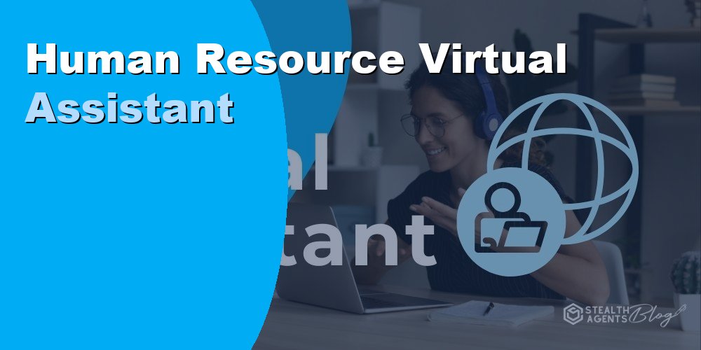 Human Resource Virtual Assistant: Duties, Cost, and Hiring 2026