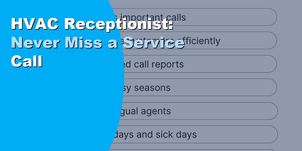 HVAC Receptionist: Never Miss a Service Call