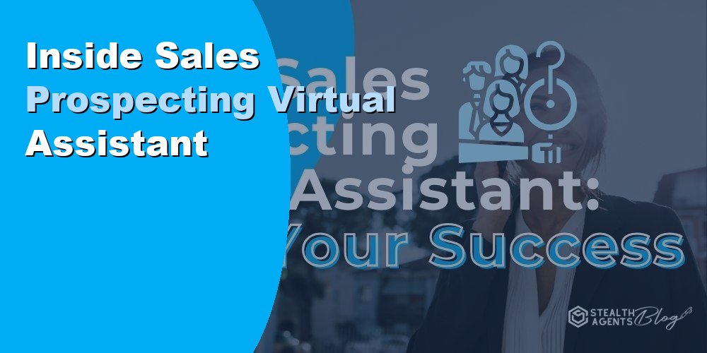 Inside Sales Prospecting Virtual Assistant