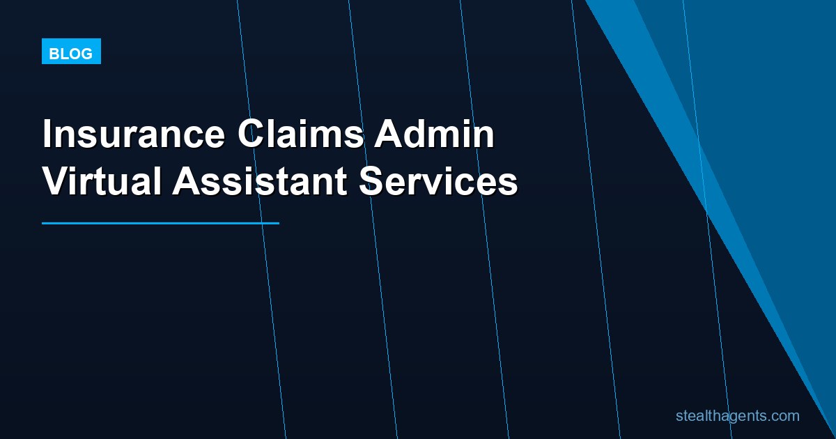 Insurance Claims Admin Virtual Assistant Services: Tasks, Cost, and Hiring Guide for 2026